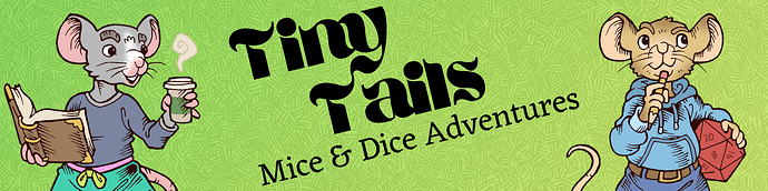 Tiny Tails: Mice & Dice Adventures